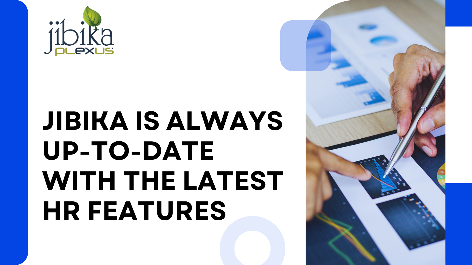 Jibika Is Always Up-to-date with the Latest HR Features