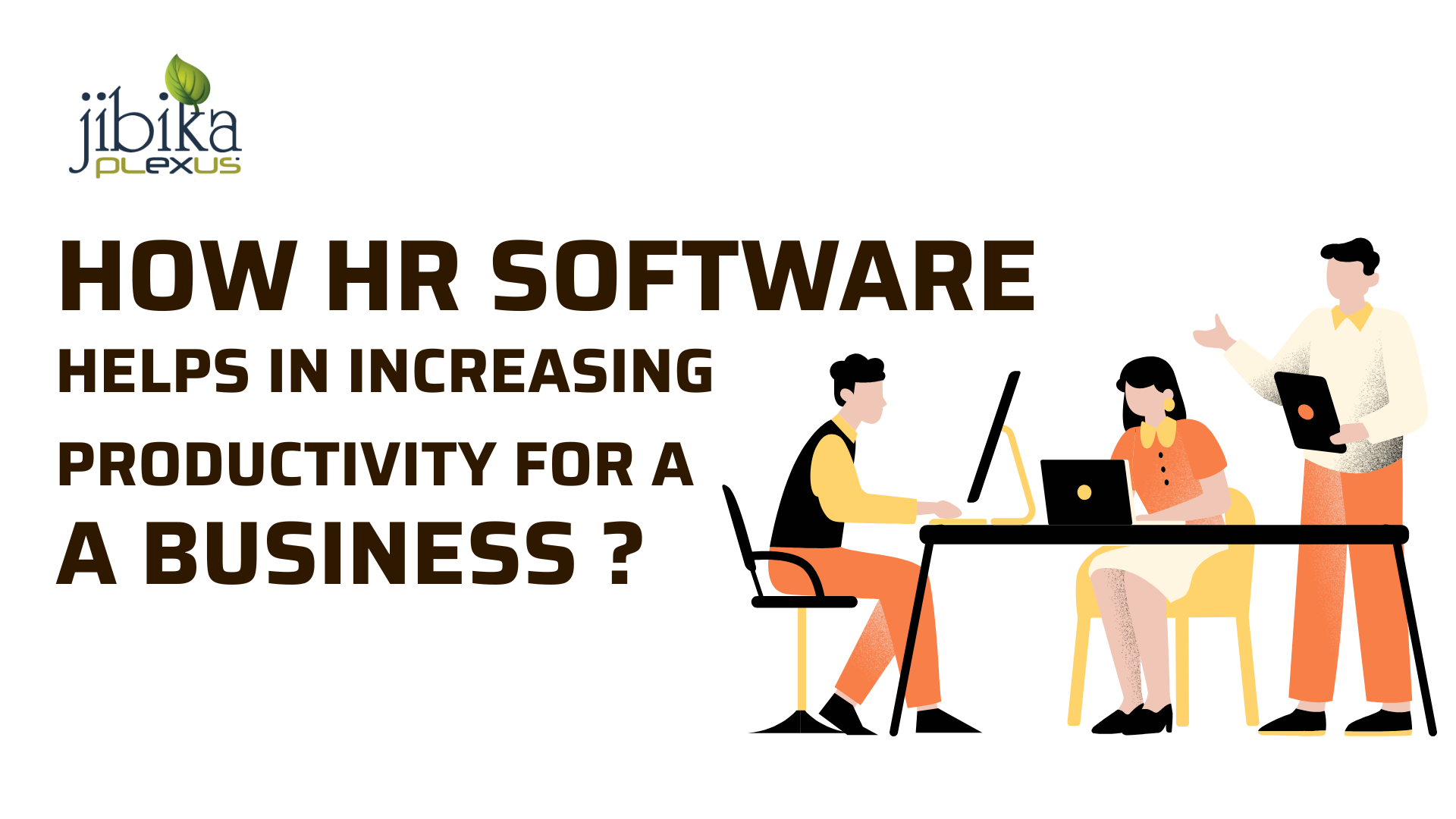 How HR Software Helps in Increasing Productivity for a Business