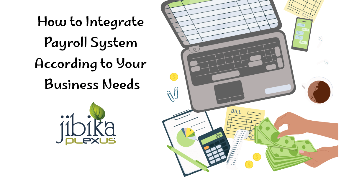 How-to-Integrate-Payroll-System-According-to-Your Business Needs