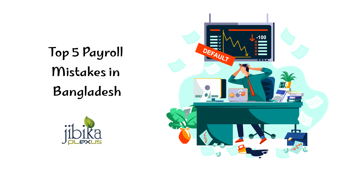 Top-5-Payroll-Mistakes-in-Bangladesh