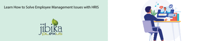 Learn How to Solve Employee Management Issues with HRIS