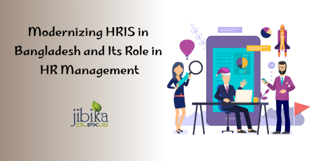 Modernizing HRIS in Bangladesh and Its Role in HR Management