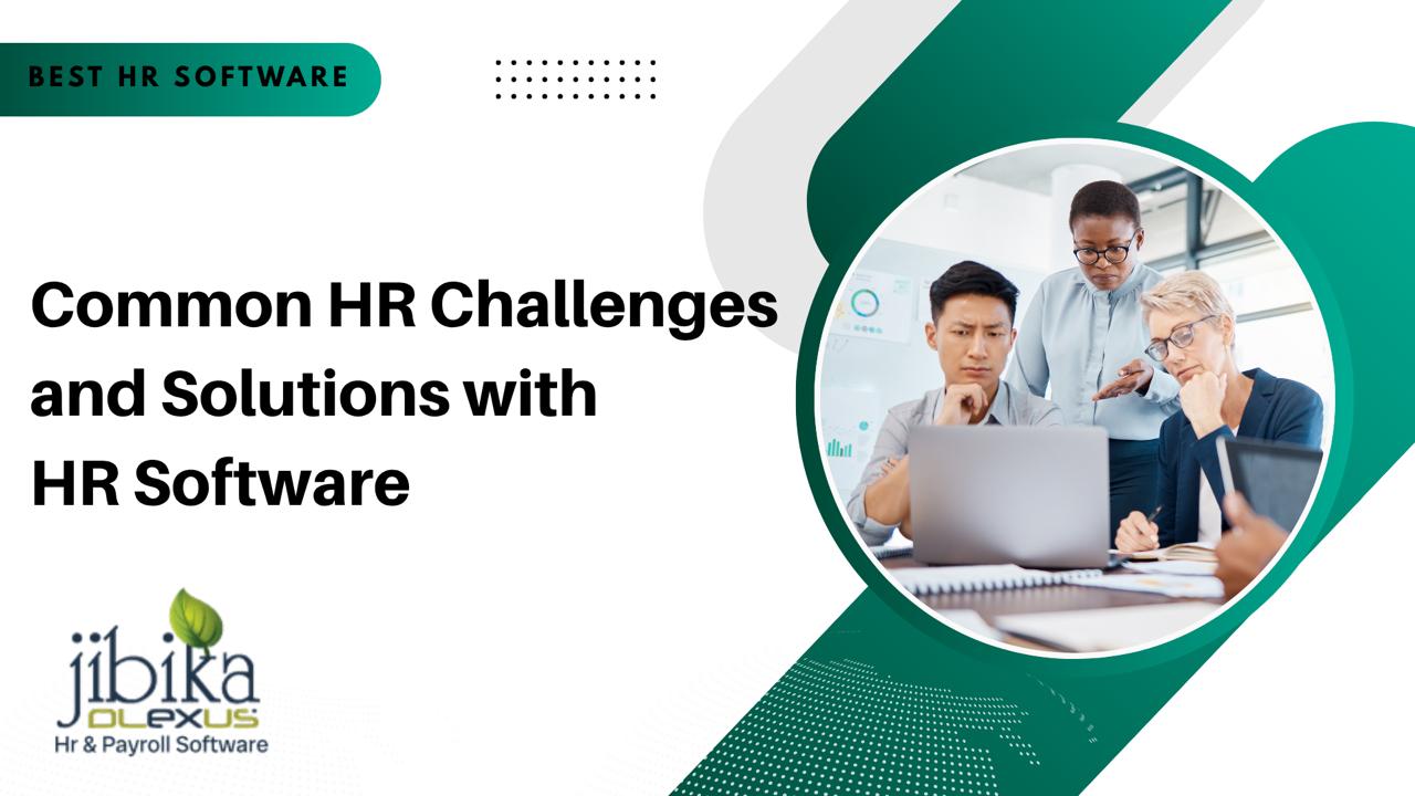 Common HR Challenges and Solutions with HR Software